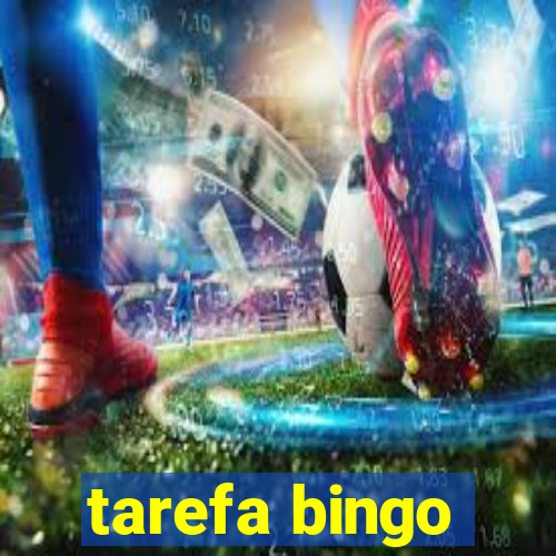 tarefa bingo