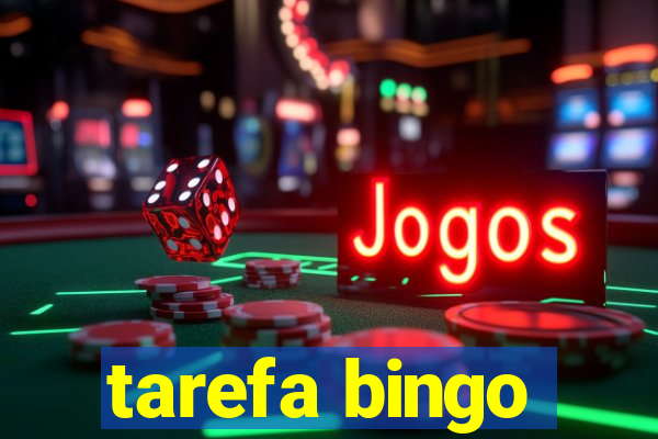 tarefa bingo