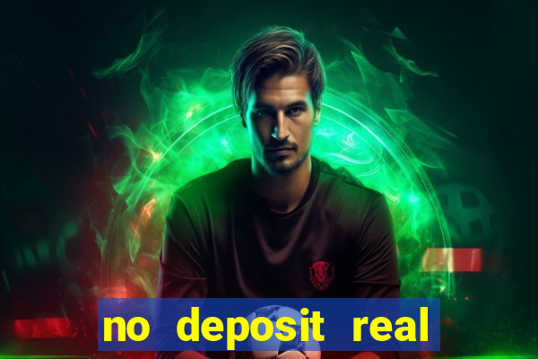 no deposit real money casinos