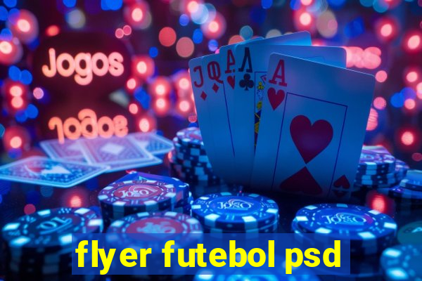 flyer futebol psd