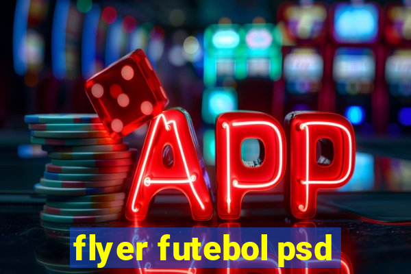 flyer futebol psd