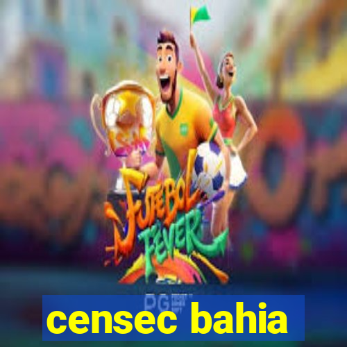 censec bahia