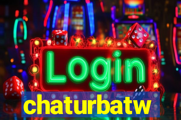 chaturbatw