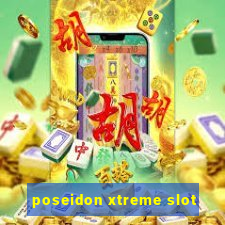 poseidon xtreme slot