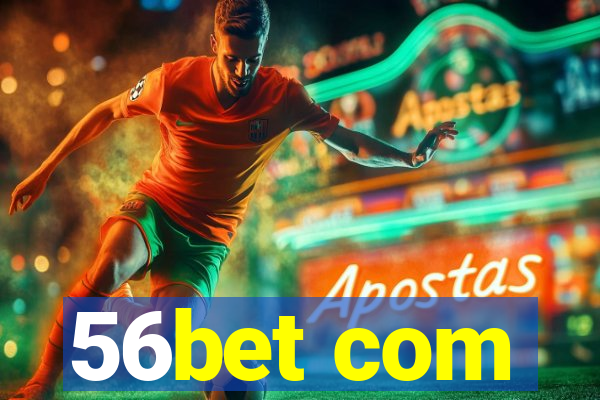 56bet com