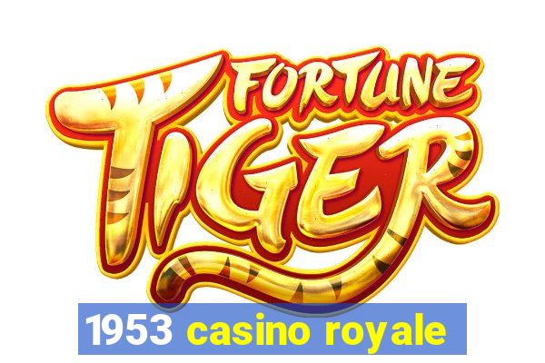 1953 casino royale