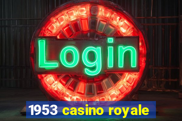 1953 casino royale