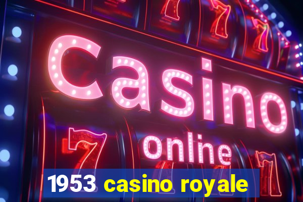 1953 casino royale