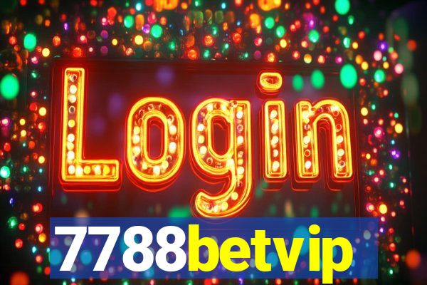 7788betvip