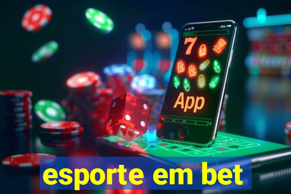 esporte em bet