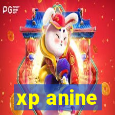 xp anine