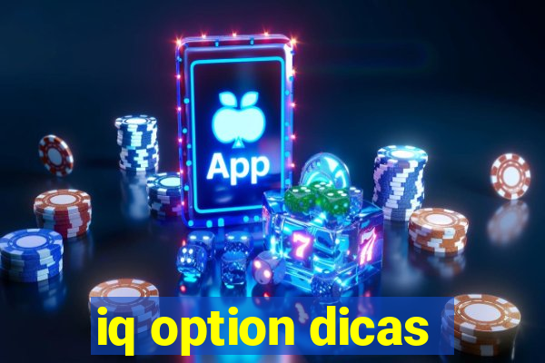 iq option dicas