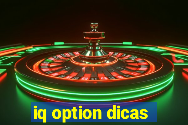 iq option dicas