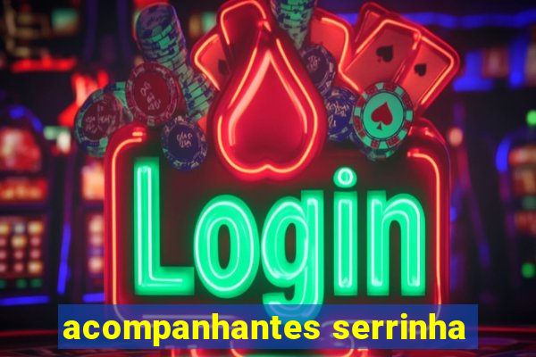 acompanhantes serrinha