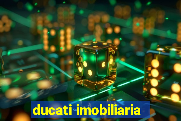 ducati imobiliaria