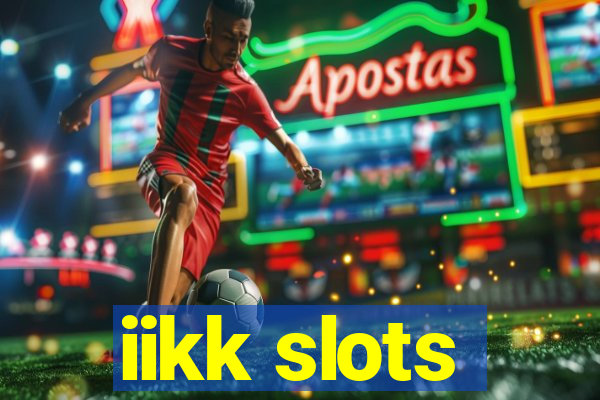 iikk slots