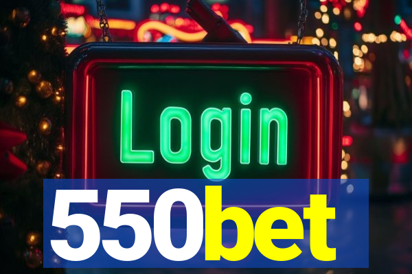 550bet