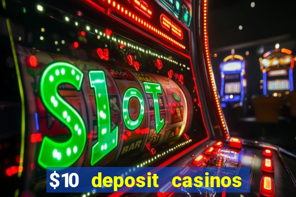 $10 deposit casinos canada update