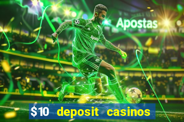 $10 deposit casinos canada update