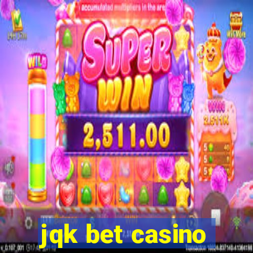 jqk bet casino