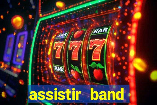 assistir band sports ao vivo gratis