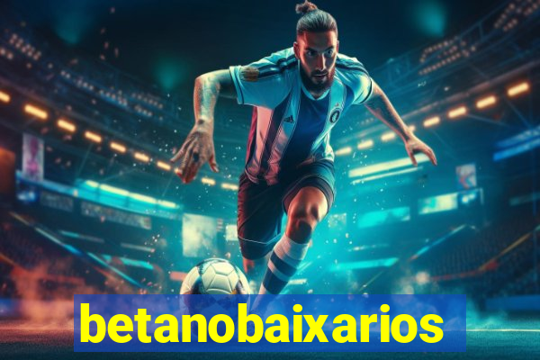 betanobaixarios