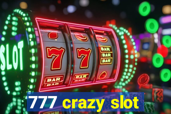 777 crazy slot