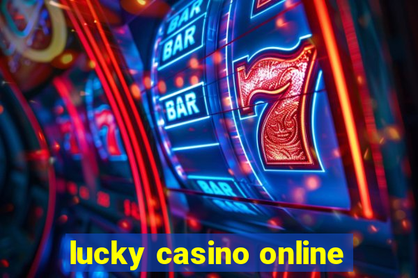 lucky casino online