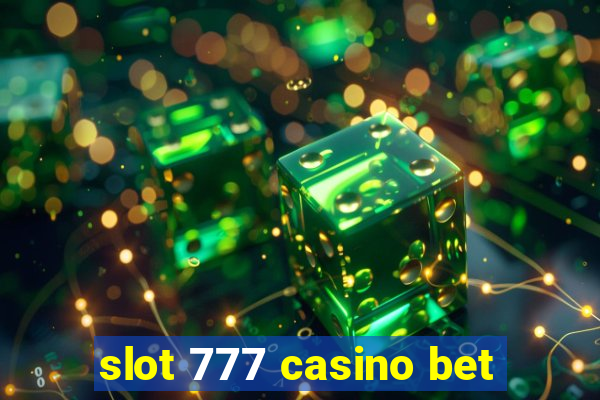 slot 777 casino bet