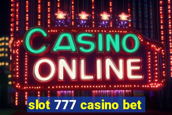 slot 777 casino bet