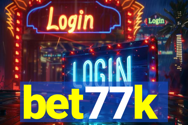 bet77k