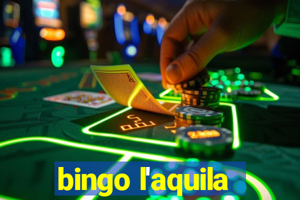 bingo l'aquila