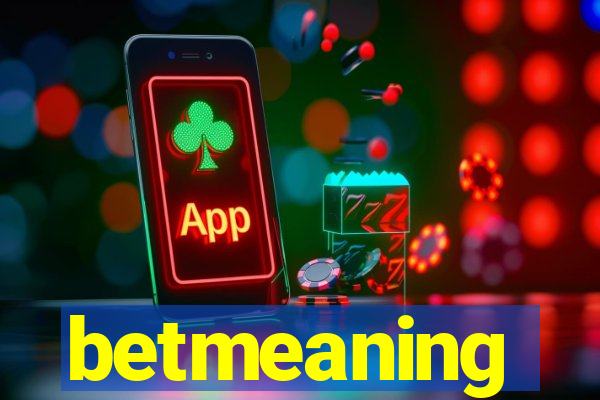 betmeaning