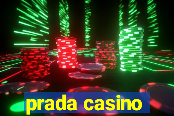 prada casino