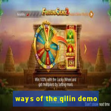 ways of the qilin demo