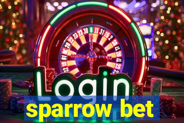 sparrow bet