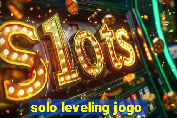 solo leveling jogo