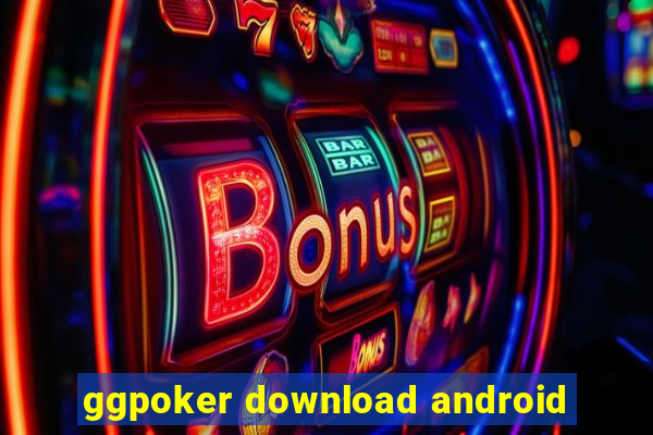 ggpoker download android