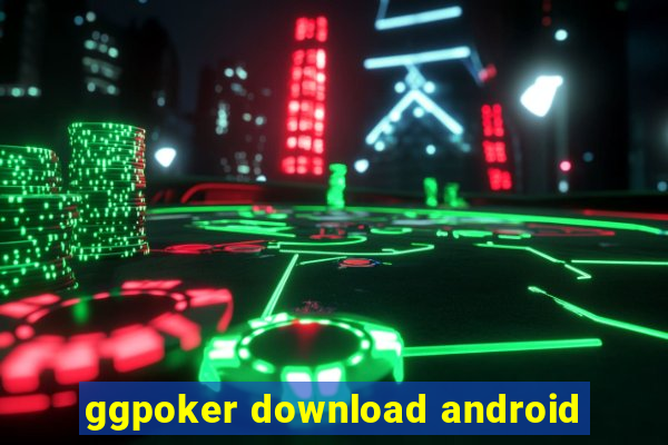 ggpoker download android