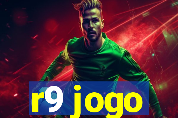 r9 jogo