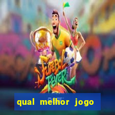 qual melhor jogo para ganhar dinheiro de verdade