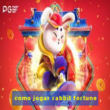 como jogar rabbit fortune