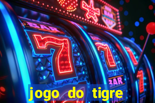 jogo do tigre ganha bonus no cadastro