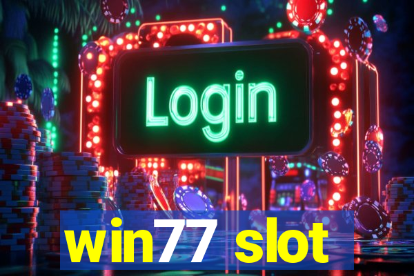 win77 slot