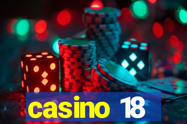 casino 18