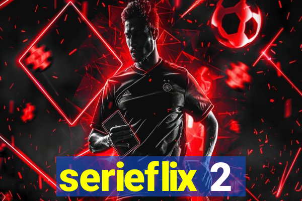 serieflix 2