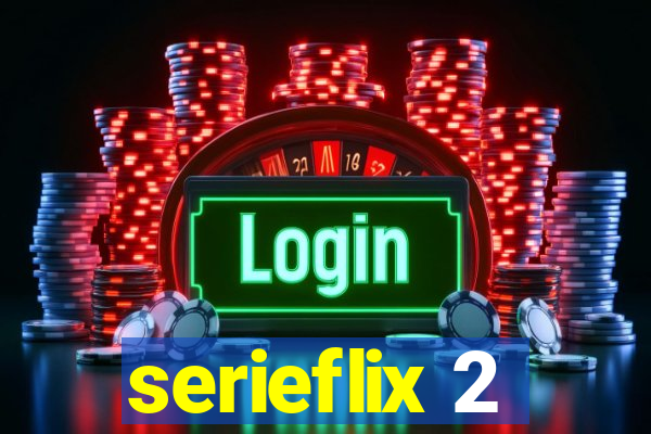 serieflix 2