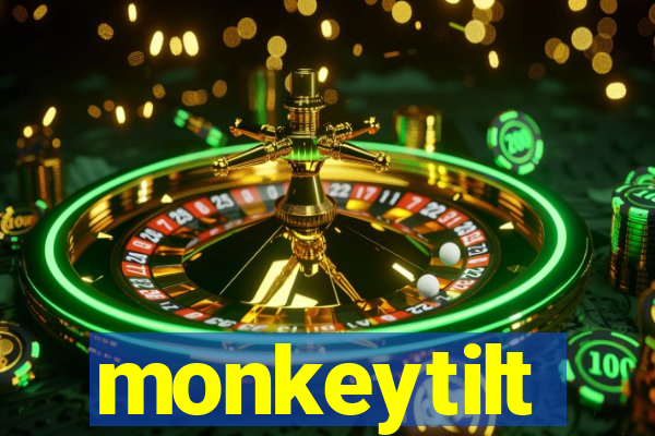 monkeytilt