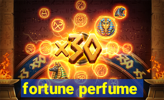 fortune perfume