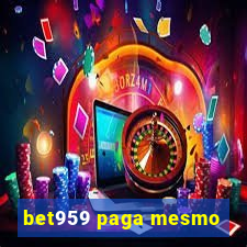 bet959 paga mesmo